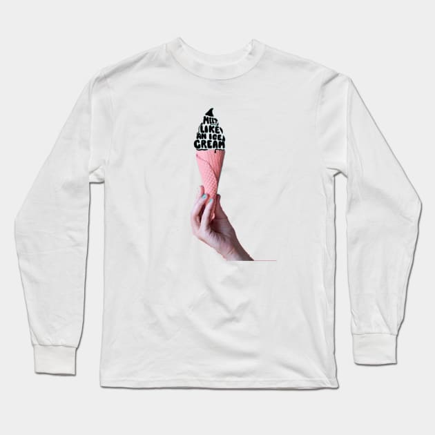 melt like an ice cream Long Sleeve T-Shirt by shimaaalaa